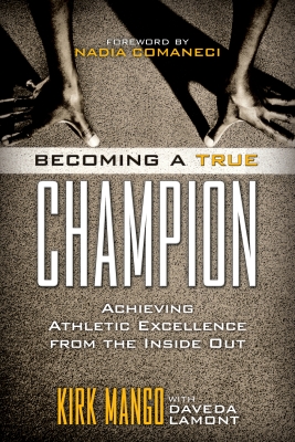 BecomingATrueChampion Book - Kirk Mango