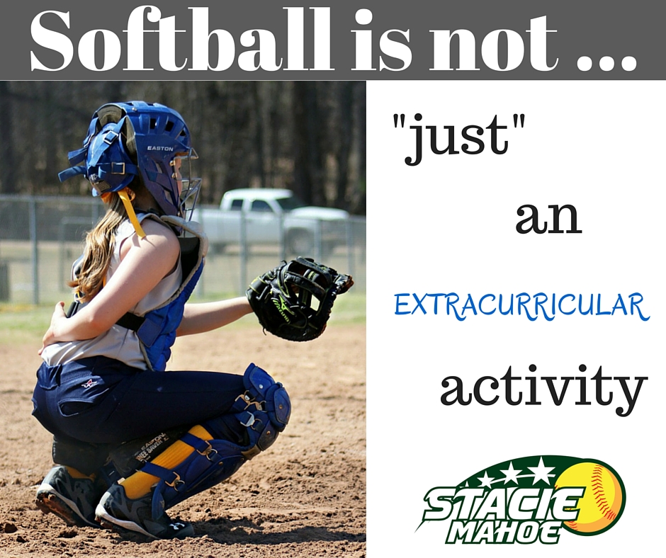 softball is not just an extracurricular activity