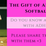 the gift of ADHD in softball