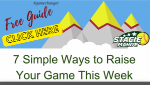Free Guide - 7 Simple Ways to Raise Your Game This Week